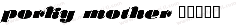 porky mother字体转换